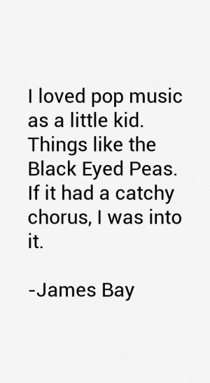 View All James Bay Quotes