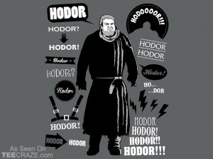 Hodor Famous Quotes T-Shirt