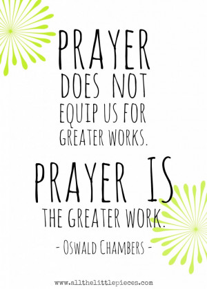 ... greater work! Free printable of a powerful quote from Oswald Chambers