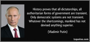 of government are transient. Only democratic systems are not transient ...