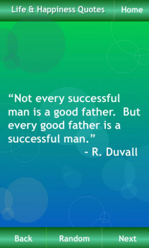 Not Every Successful Man Is a Good Father,But Every Good Father Is a ...