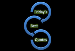 Friday Quotes 2