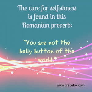 cure for selfishness
