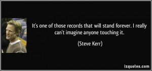More Steve Kerr Quotes