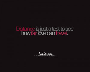 Distance Is Just A Test To See How Far Love Can Travel