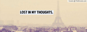 Lost in my thoughts. cover