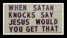 Submit yourselves to God. Resist the devil, and he will flee from you ...