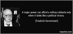 major power can afford a military debacle only when it looks like a ...