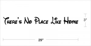 Details about There's No Place Like Home - Vinyl Wall Art Decals Quote