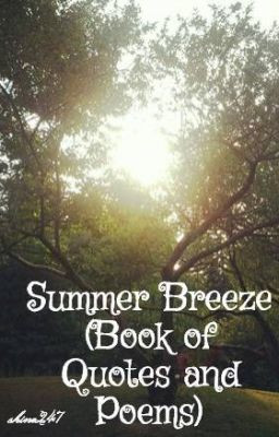Summer Breeze (Book 2 of Quotes and Poems)