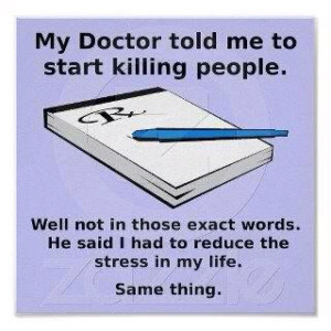 My doctor said... sayings-poems-quotes