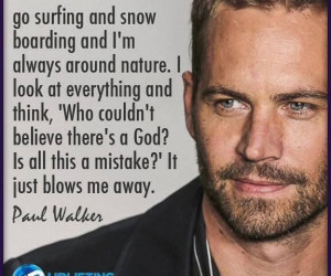 Paul Walker 3 Quote Quotes Pinterest Read the best life RIP Paul