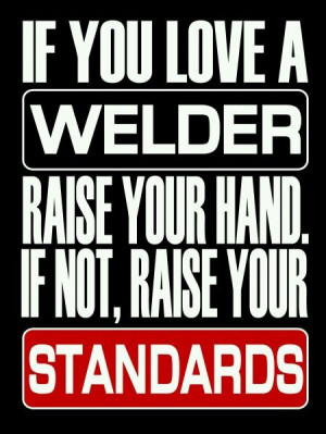 Funny Welder Quotes