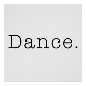 dance_black_and_white_dance_quote_template_print ...