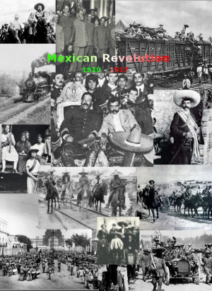 The Mexican Revolution or Mexican Civil War was a major armed struggle ...