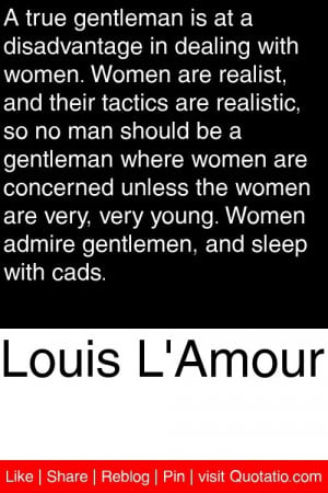 ... young women admire gentlemen and sleep with cads # quotations # quotes