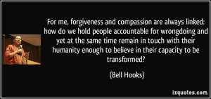 and compassion are always linked: how do we hold people accountable ...