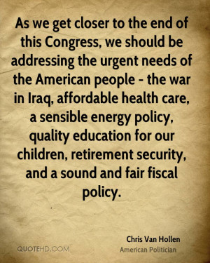 As we get closer to the end of this Congress, we should be addressing ...