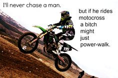 My boyfriend... the motocross rider