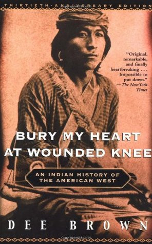 Start by marking “Bury My Heart at Wounded Knee: An Indian History ...