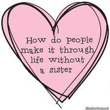 sister quotes and sayings More