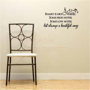 Home / Vinyl Wall Decals / Family is like music, some high notes, some ...