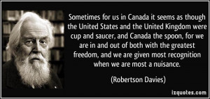 Sometimes for us in Canada it seems as though the United States and ...