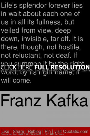 franz kafka, quotes, sayings, life, splendor