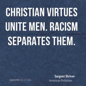 sargent-shriver-sargent-shriver-christian-virtues-unite-men-racism.jpg