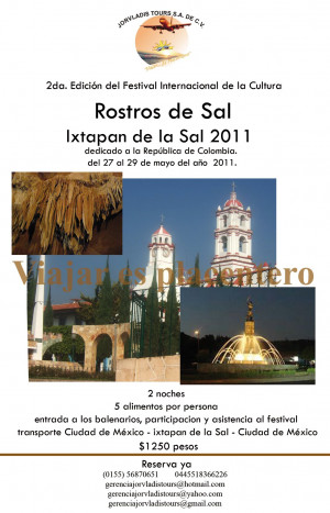 Rostros de Sal en Ixtapan de la Sal del 27 al 29 de Mayo. 2011