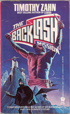 Start by marking “The Backlash Mission (Blackcollar, #2)” as Want ...