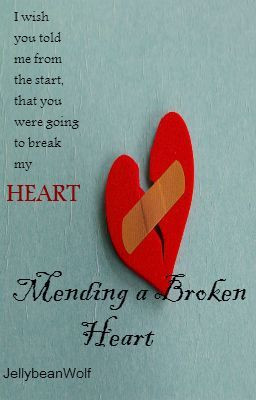 Mending Broken Heart