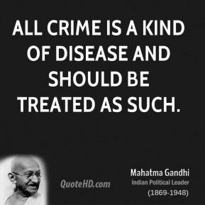 mahatma-gandhi-quote-all-crime-is-a-kind-of-disease-and-should-be.jpg