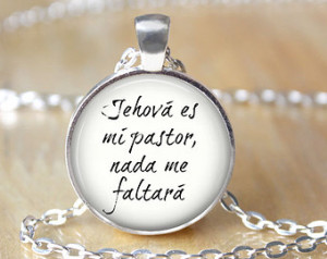 ... 23, Psalm of David) - Bible Verse, Spanish Language - Quote Necklace