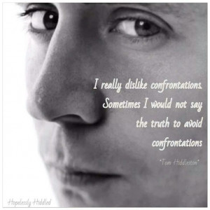 ... confrontation . Sometimes I would not say the truth to avoid