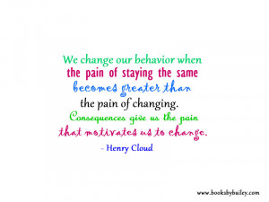 we-change-our-behavior-when-the-pain-of-staying-the-same-henry-cloud