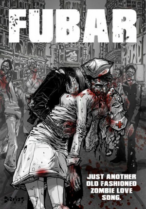 FUBAR ZOMBIE KISS; WW2 + Zombies