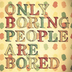Only Boring People
