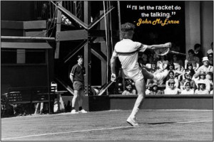 ... Quotes For Athletes Champion Quotes Tennis Quotes John McEnroe Quotes