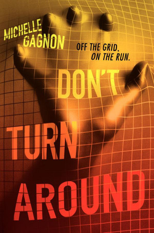 Book Review: Don’t Turn Around by Michelle Gagnon