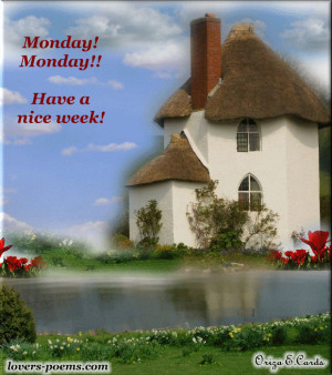 Have a nice monday!