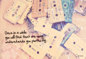 cassette, love, music, one song, quote, quotes