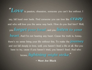 Joe Black Romances Quotes, In Love, Joe Black, Hopkins Meeting Joe ...