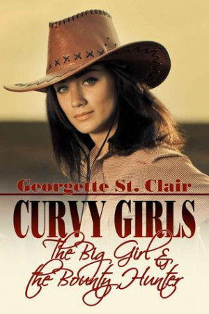Curvy Girls: The Big Girl And The Bounty Hunter