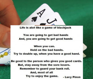 Life is Like a Game of Blackjack