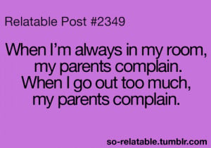 Annoying Parents Quotes Tumblr