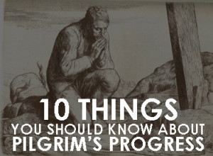 Explanation of the famous quotes in The Pilgrim’s Progress ...