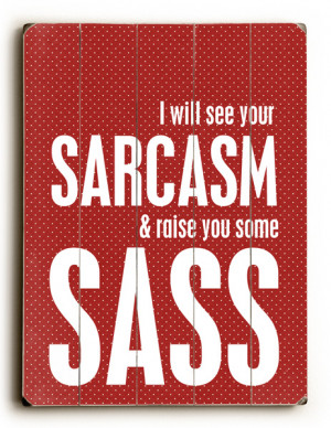 Sarcasm and Sass Funny Retro Art Wood Sign Red