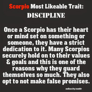 Scorpio Most Likable Trait: DISCIPLINE