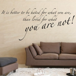 It's better to be hated wall sticker - Wall Quotes